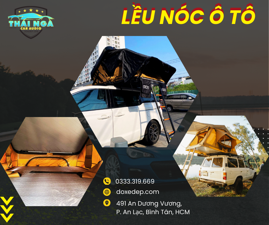 Lều nóc ô tô: Sự tiện nghi cho những chuyến đi