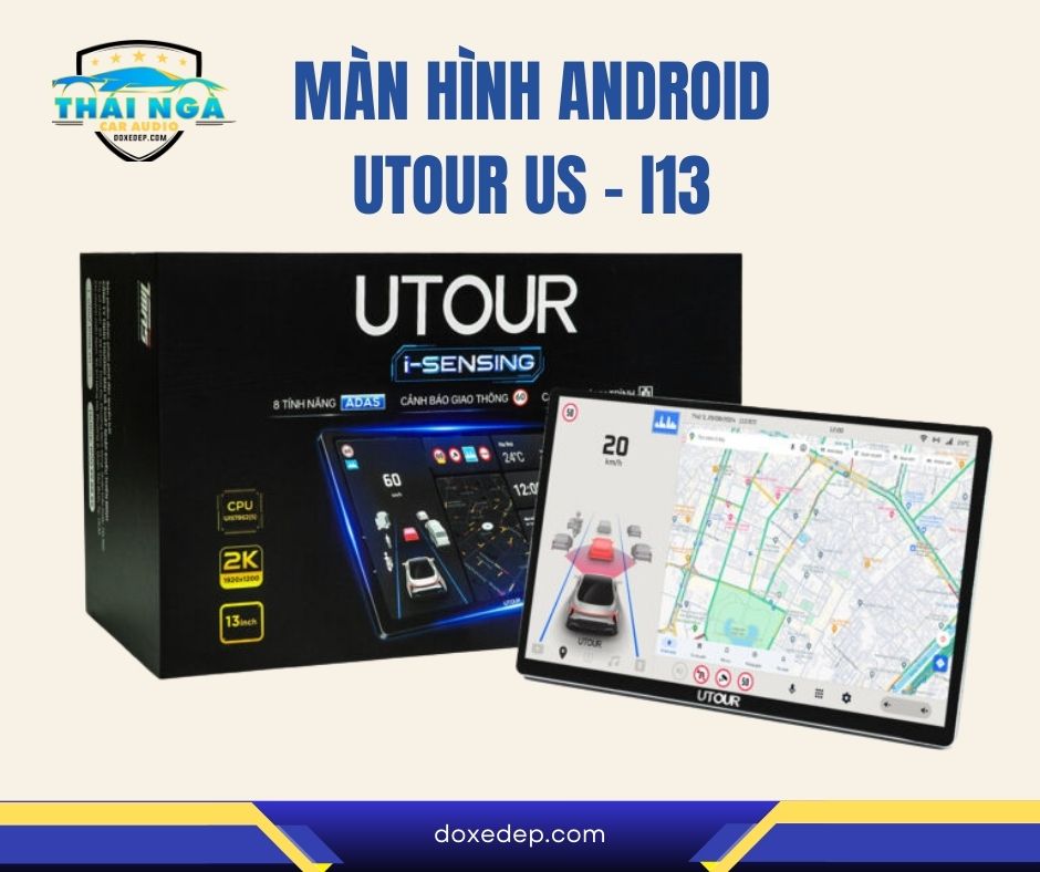 MÀN HÌNH ANDROID UTOUR US – I13 CHÍNH HÃNG, GIÁ TỐT