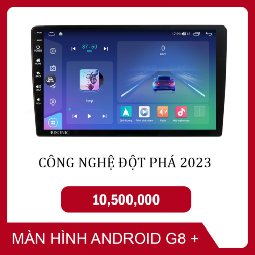 MÀN HÌNH BISONIC G8+ ĐỘT PHÁ