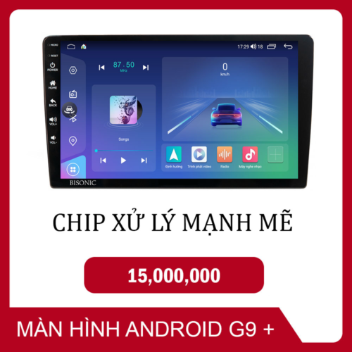 MÀN HÌNH BISONIC G9+ MẠNH MẼ