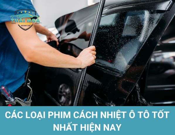 Các loại phim cách nhiệt ô tô tốt nhất hiện nay